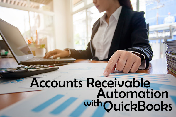 Accounts Receivable automation with QuickBooks &#038; its Benefits