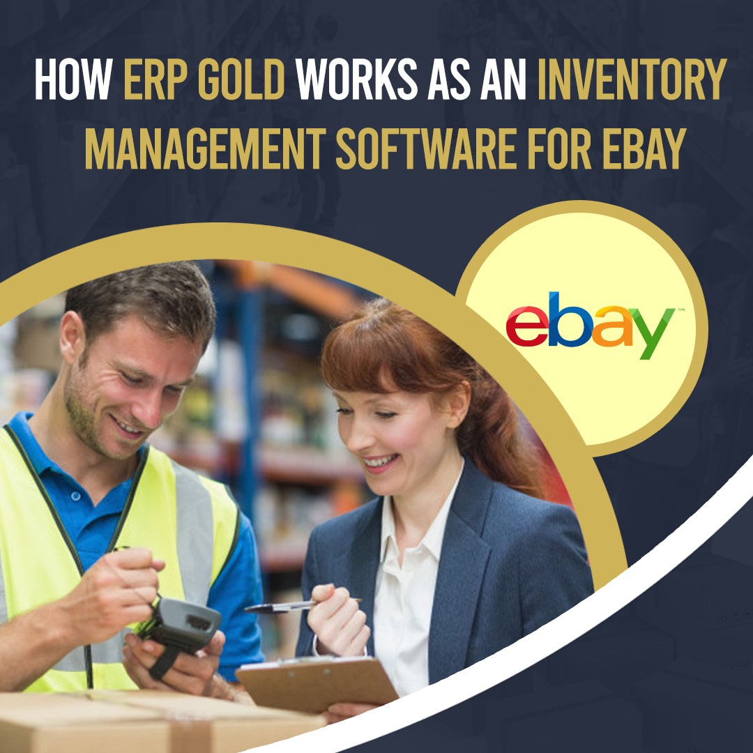 How ERP Gold works as an inventory management software for eBay