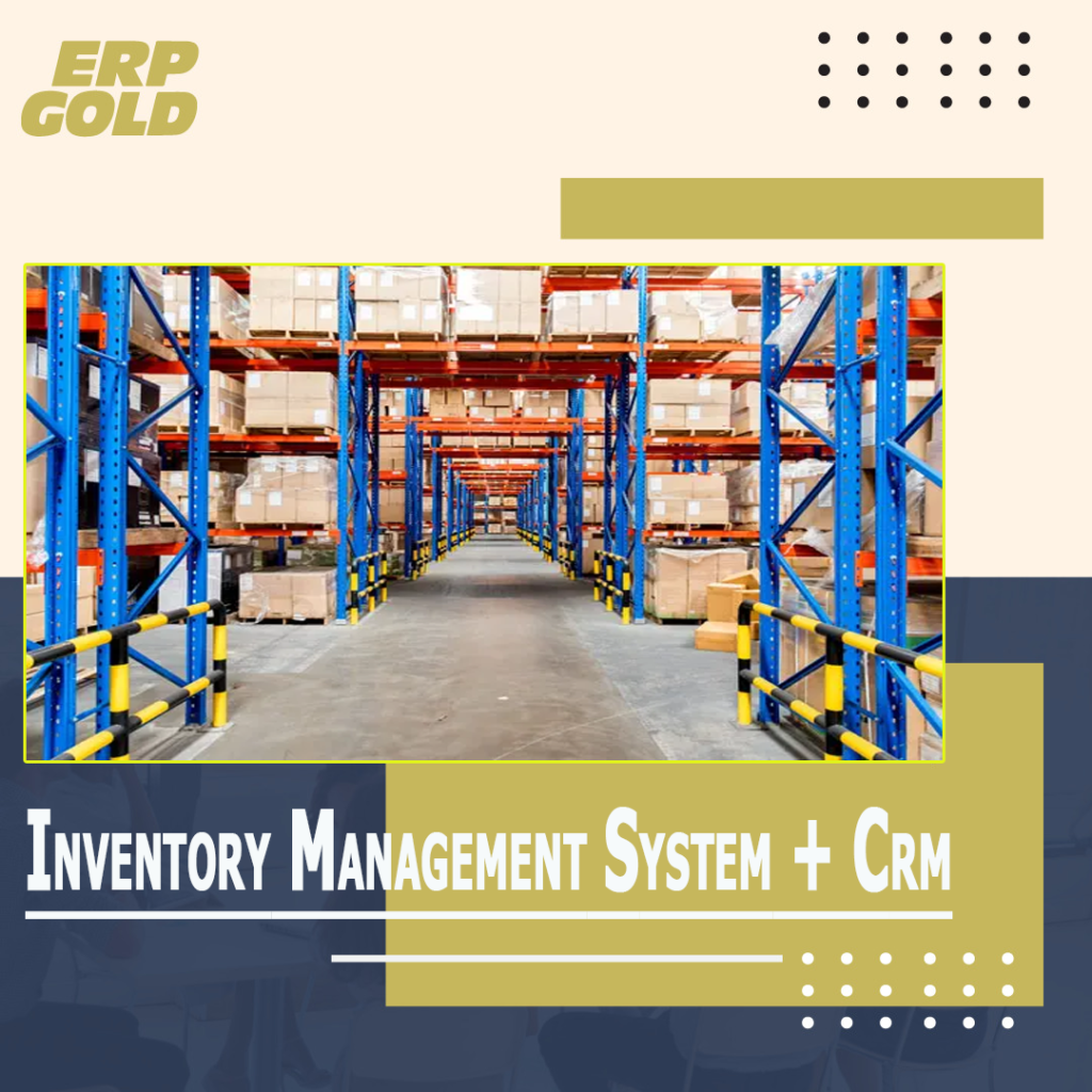 Why Should Inventory Management System Be Integrated With CRM Software?