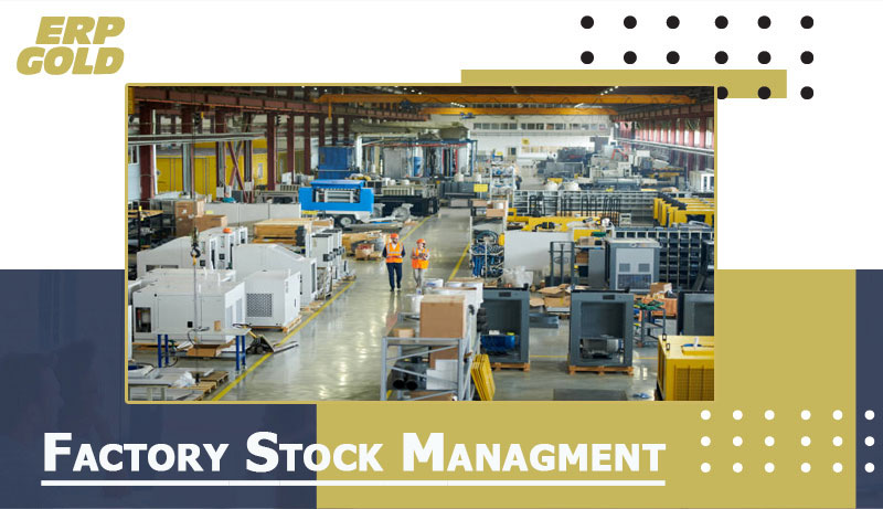 How to Choose Factory Stock Management Software