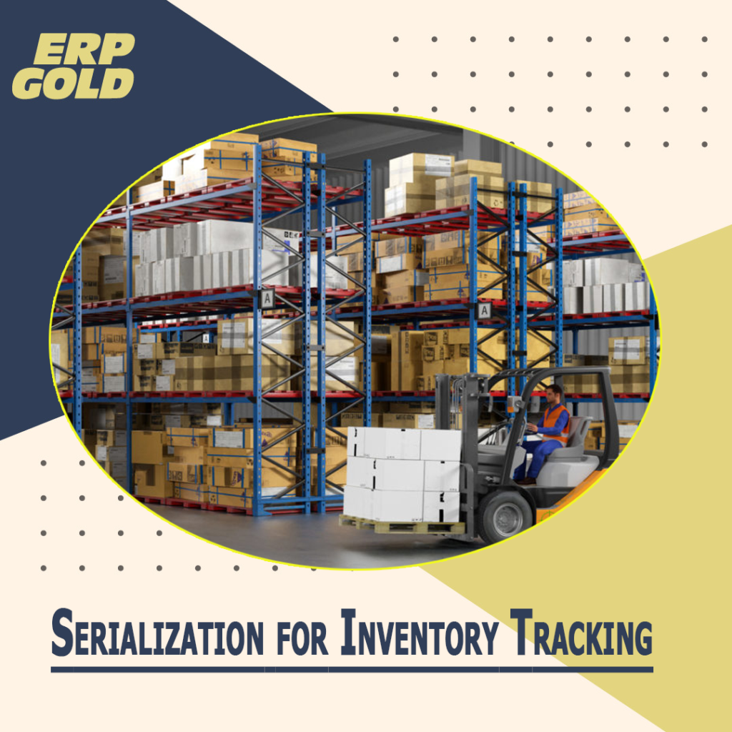 Serialization For  Inventory Tracking And Its Main Reason!